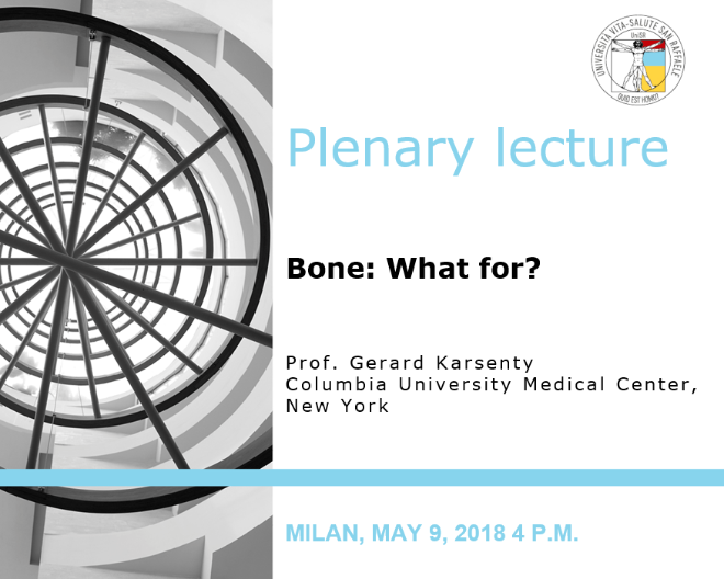 Plenary Lecture: “Bone: What for?”