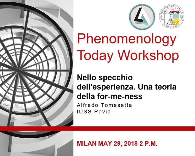 Workshop Phenomenology Today: Nello specchio dell’esperienza. Una teoria della for-me-ness