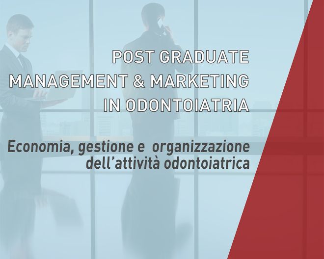 Corso post graduate in Management & Marketing in Odontoiatria – Iscrizioni ancora aperte