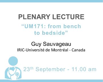Plenary Lecture: UM171: from bench to bedside