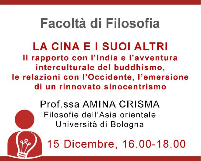 La Cina come Altro, fra distanza e prossimità: sguardi sulle tradizioni di pensiero cinesi, dalle fonti antiche alle rivisitazioni attuali.