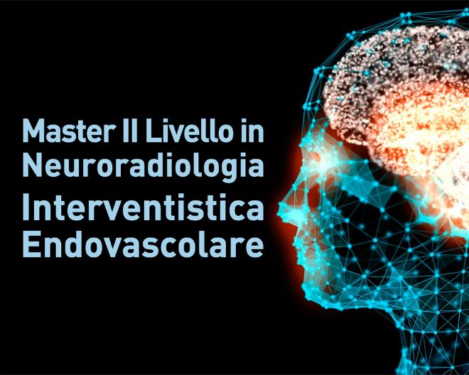 Master II livello in Neuroradiologia Interventistica Endovascolare: iscrizioni aperte