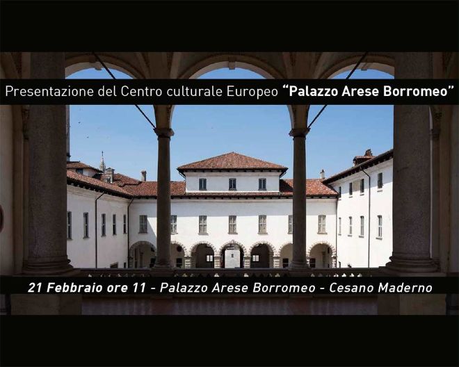 Con il Centro Culturale Europeo UniSR torna nelle Sale di Cesano di “Palazzo Arese–Borromeo”