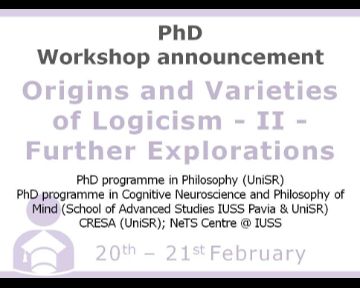 Origins and Varieties of Logicism – II – Further Explorations