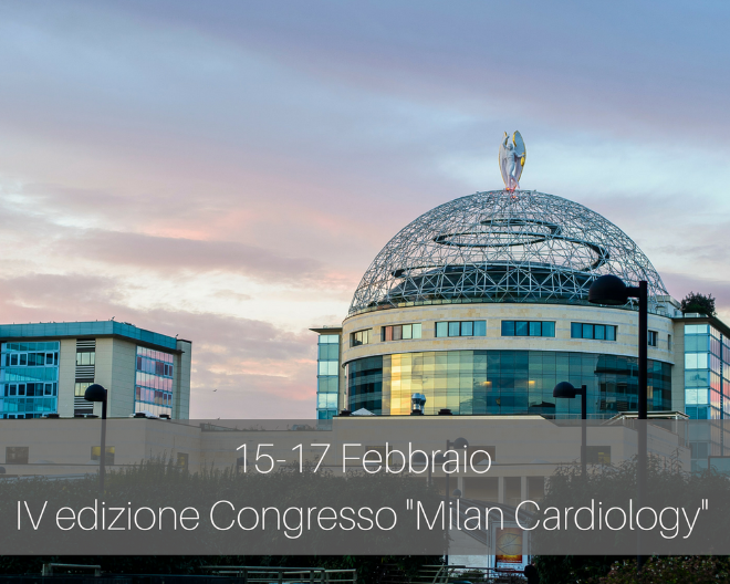 Dal 15 al 17 Febbraio al San Raffaele la IV edizione del Convegno “Milan Cardiology”