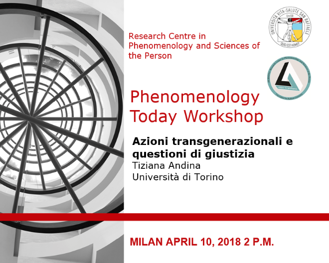 Phenomenology  Today Workshop:  Azioni transgenerazionali e questioni di giustizia