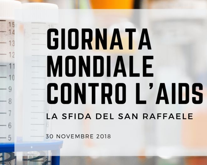 30 novembre: in UniSR Convegno “La sfida del San Raffaele contro AIDS” e EASY TEST
