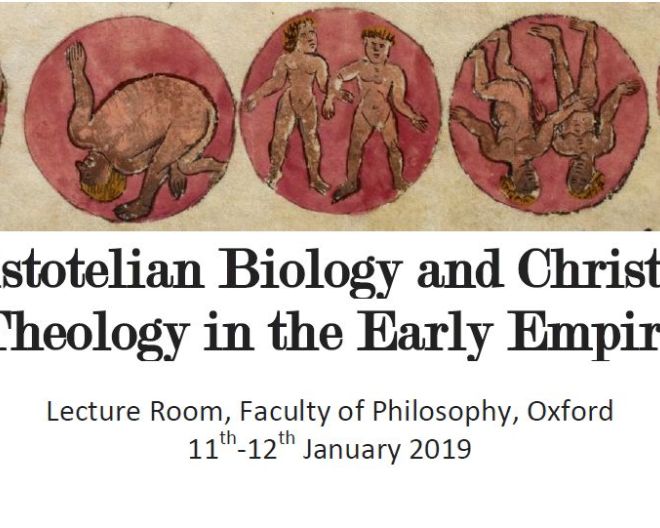 Oxford, 11-12 gennaio 2019: Aristotelian Biology and Christian Theology in the Early Empire